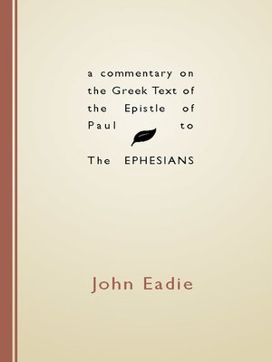 cover image of A Commentary on the Greek Text of the Epistle of Paul to the Ephesians
